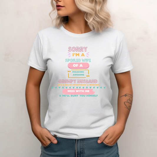 Spoiled Wife of a Freaking Awesome Grumpy Husband Graphic Tee
