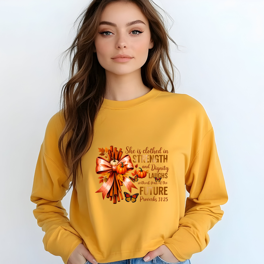 She Is Clothed in Strength – Proverbs 31:25 Long Sleeve Shirt