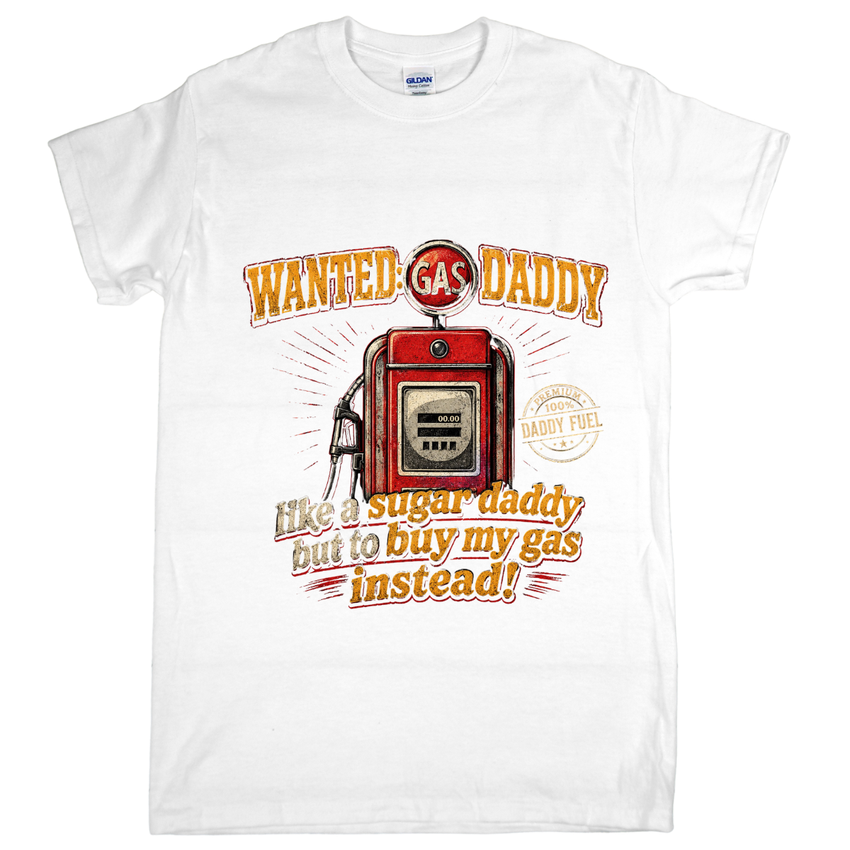 Wanted: Gas Daddy Graphic Tee