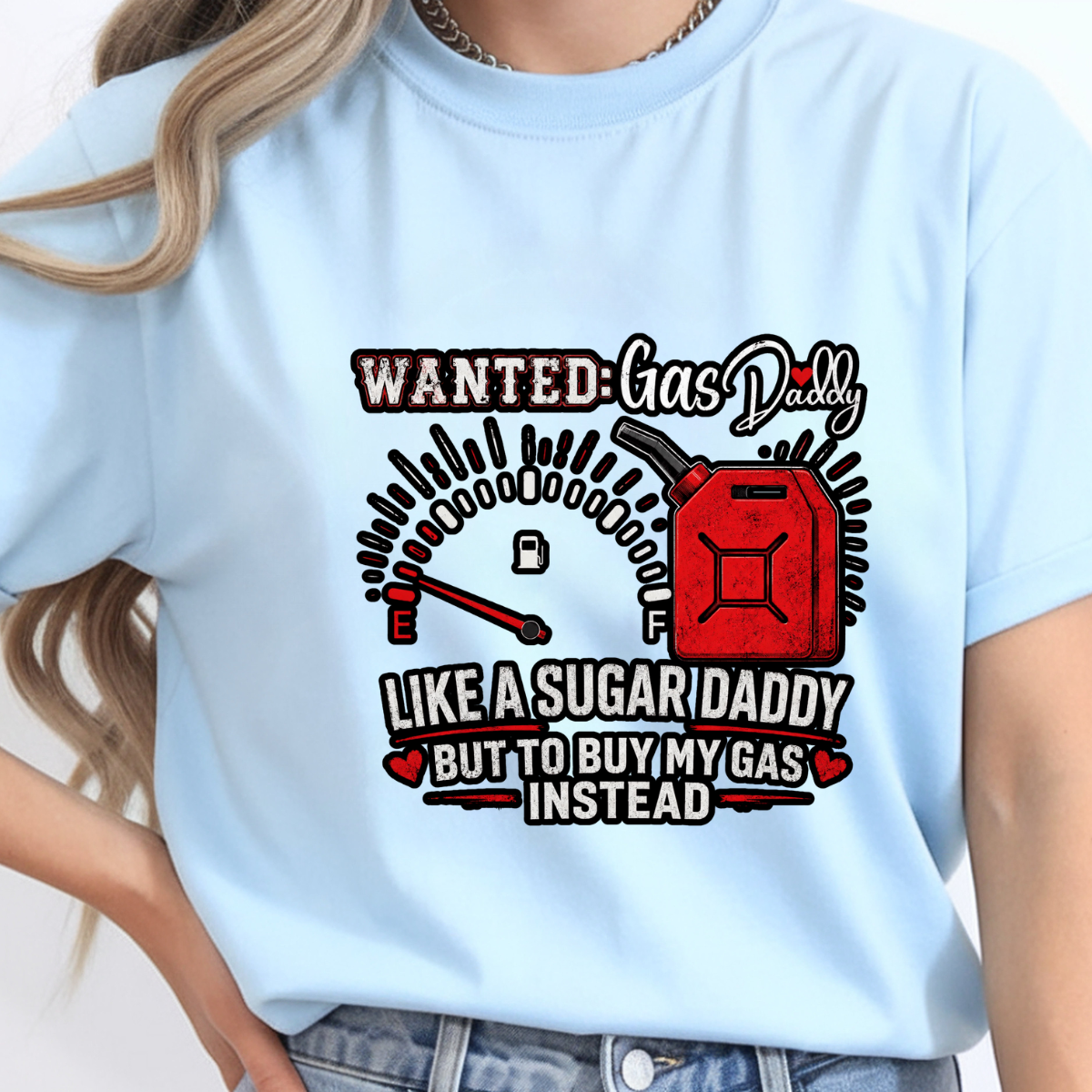 Wanted: Gas Daddy Graphic Tee