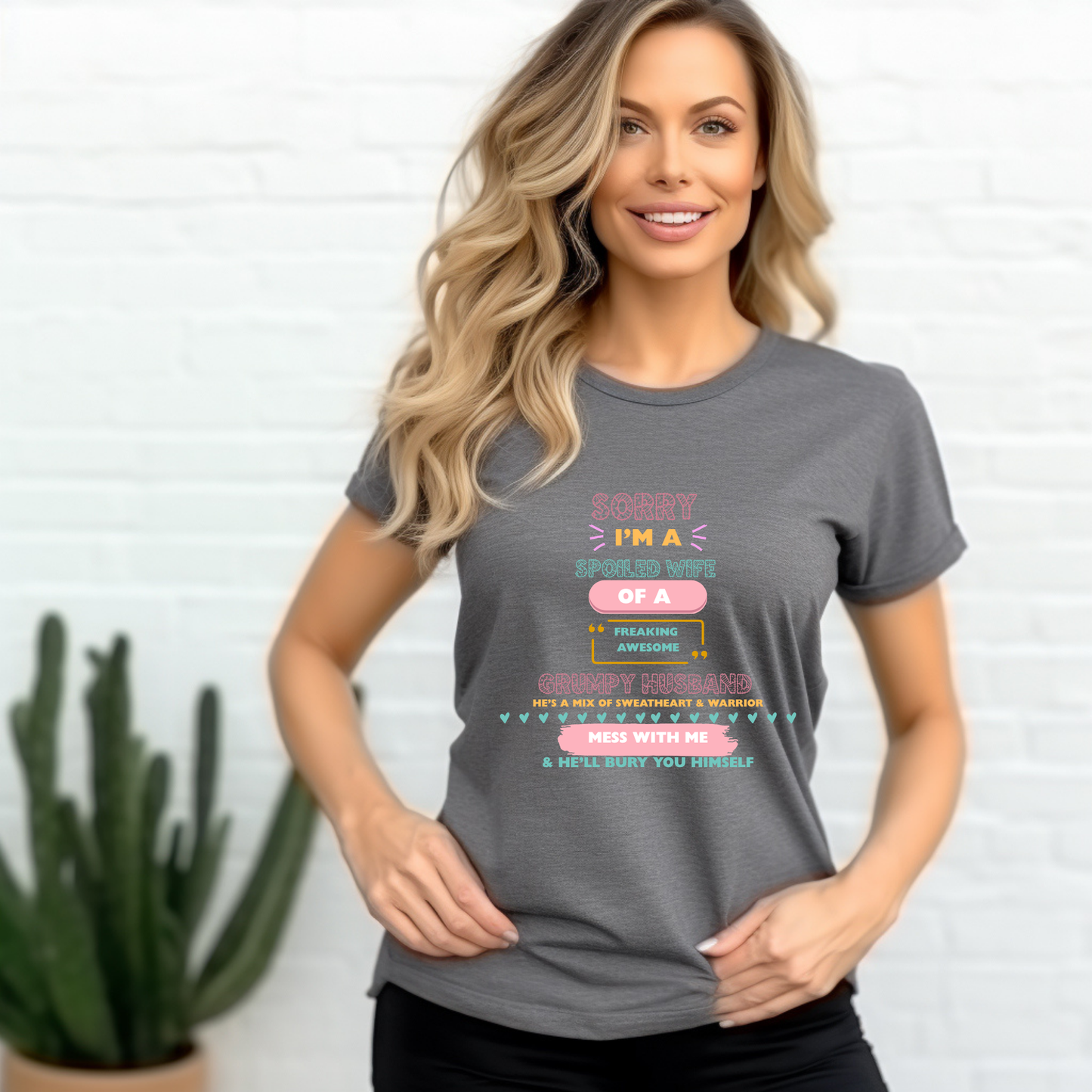 Spoiled Wife of a Freaking Awesome Grumpy Husband Graphic Tee