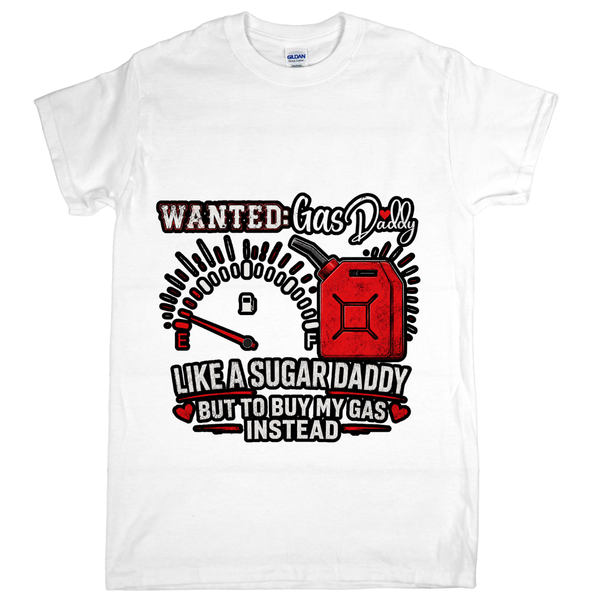 Wanted: Gas Daddy Graphic Tee