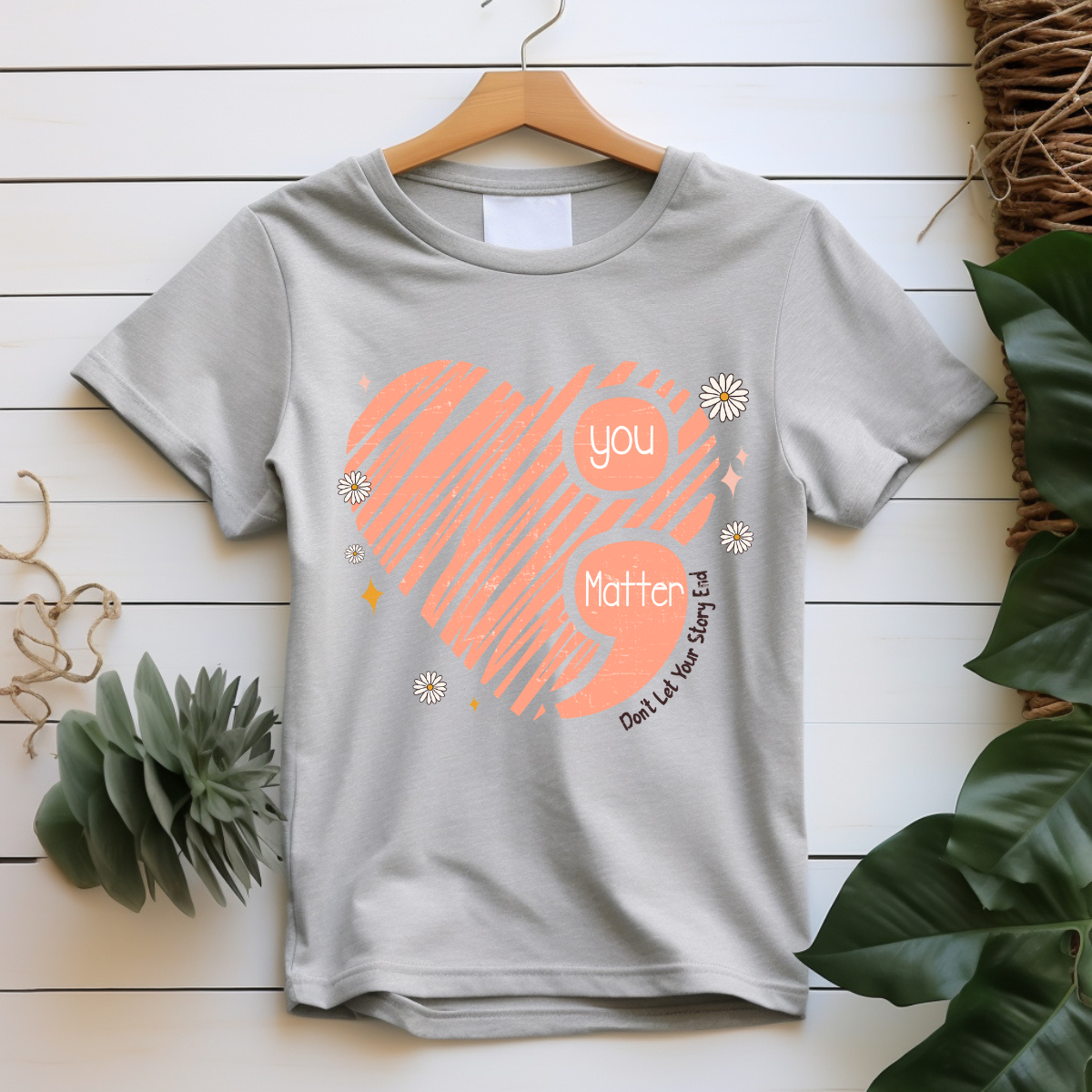 You Matter Don't Let Your Story End Semicolon Sweatshirt or T-Shirt | Mental Health Awareness Crewneck