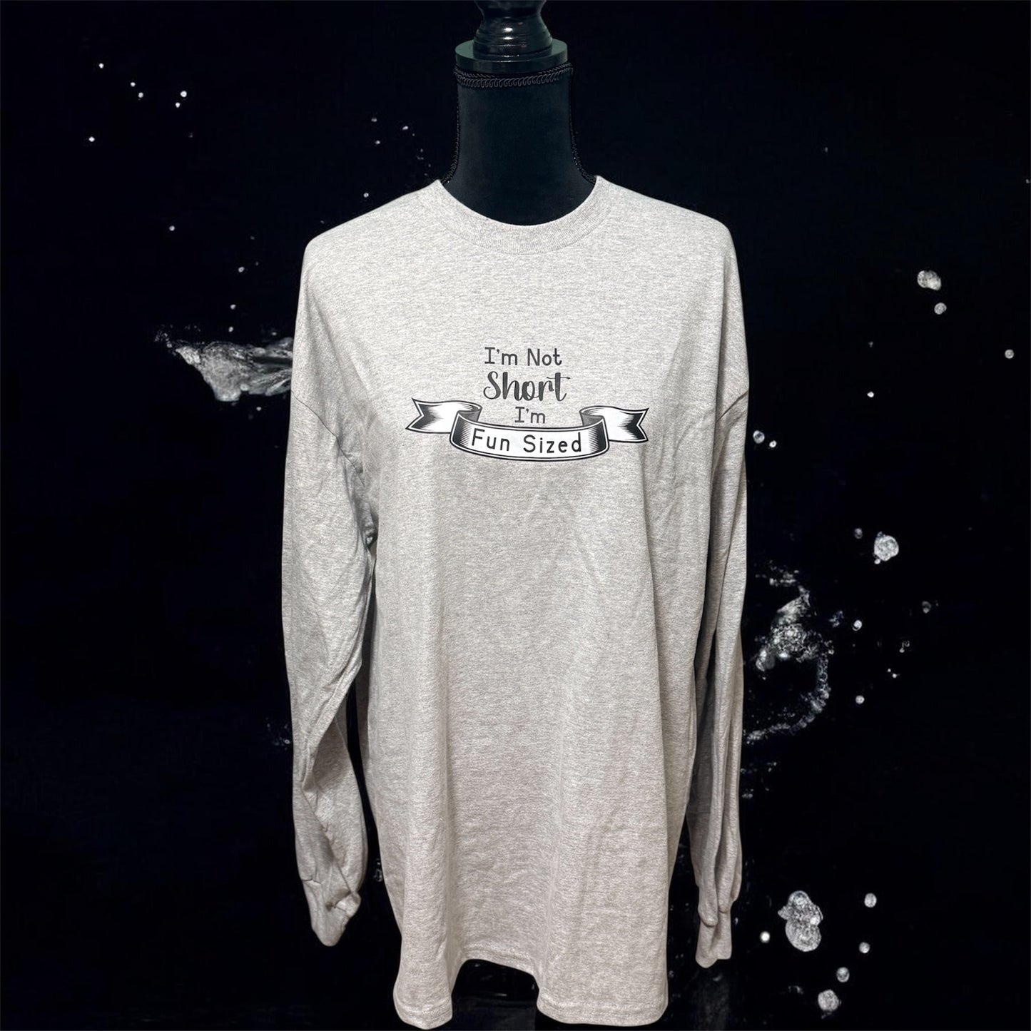 “I’m Not Short, I’m Fun Sized” Long Sleeve Shirt – Funny Graphic Tee